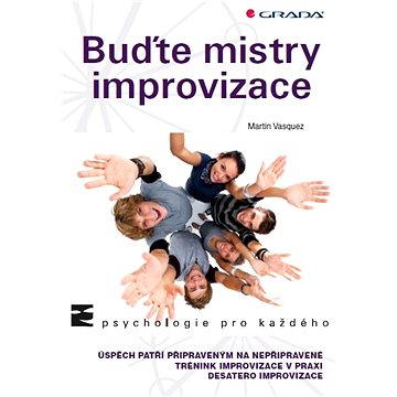 Obrázok Buďte mistry improvizace (978-80-247-4556-5)