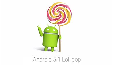 Android 5.1 Lollipop Android 5.1 Lollipop