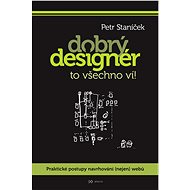 Dobrý designér to všechno ví!