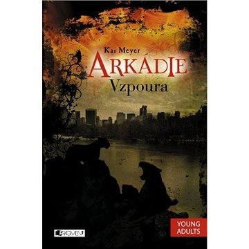 Arkádie - Vzpoura (978-80-253-2350-2)