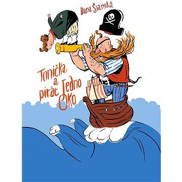 Tonička a pirát Jedno oko