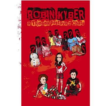 Robin Kyber a tajemná postava z chatu