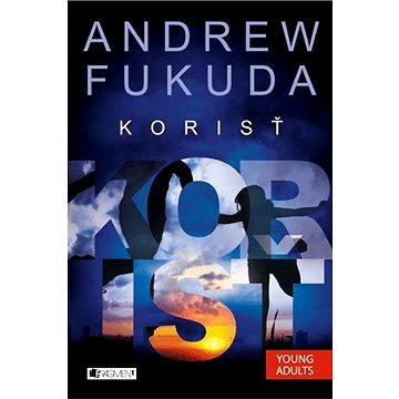 Andrew Fukuda 2 – Korisť