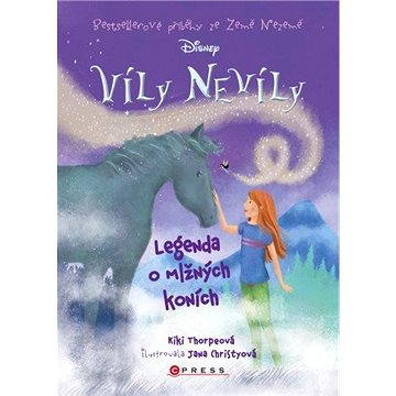 Víly Nevíly: Legenda o mlžných koních