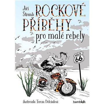 Rockové příběhy pro malé rebely
