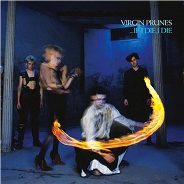 Virgin Prunes: ...if I Die, I Die (40th Anniversary Edition) - LP
