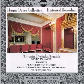 Prague Radio Symphony Orchestra: Antonín Dvořák - Armida (Prague Opera Collection) (3x CD) - CD