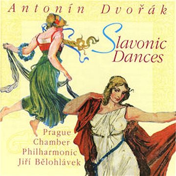 Prague Chamber Philharmonic: Antonín Dvořák - Slovanské tance / Slavonic Dances - CD