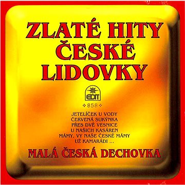 Malá česká dechovka: Zlaté hity české lidovky - CD