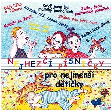 Various: Nejhezčí písničky pro nejmenší dětičky - CD