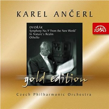 Česká filharmonie, Ančerl Karel: Gold Edition 2 Dvořák : Symfonie č. 9 Z Nového světa, V přírodě, Ot