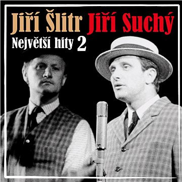 SUCHY,J./SLITR,J. NEJVETSI HITY 2