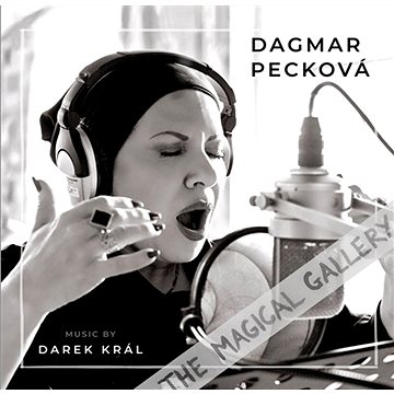 Pecková Dagmar, Král Darek: The Magical Gallery - CD