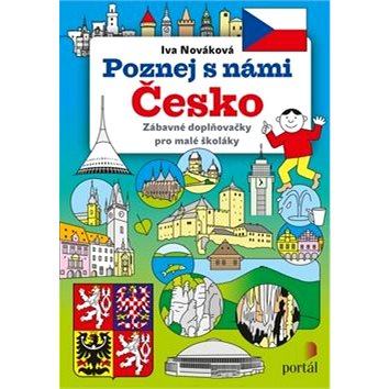 Poznej s námi Česko: Zábavné doplňovačky pro malé školáky