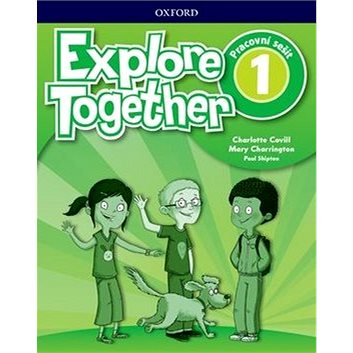 Explore Together 1: Pracovní sešit