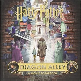Harry Potter - Diagon Alley: A Movie Scrapbook