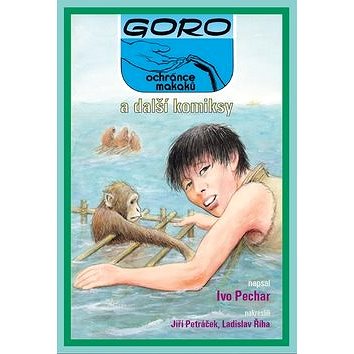 Goro Ochránce makaků a další komiksy