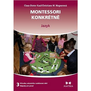 Montessori konkrétně 3: Jazyk