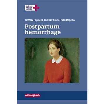 Postpartum hemorrhage (978-80-204-5141-5)