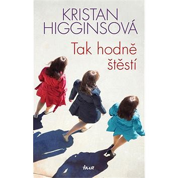 Tak hodně štěstí (978-80-249-3990-2)