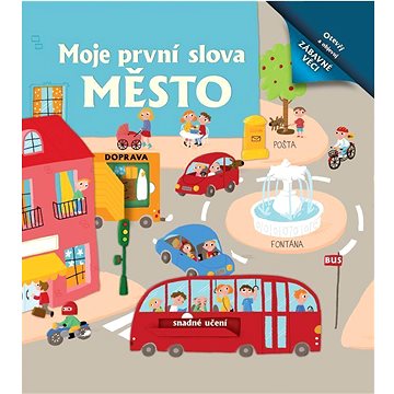 Moje první slova Město (978-80-7639-011-9)