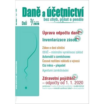 Daně a účetnictví bez chyb, pokut a penále 2/2020: Úprava odpočtu daně, Inventarizace zásob, Zdravot (9771214522077)