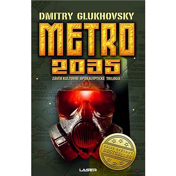 Metro 2035: Závěr Kultovní apokalyptické trilogie