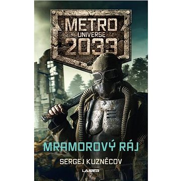 Mramorový ráj: Metro Universe 2033