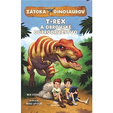 Zátoka dinosaurov•T-Rex a obrovské dobrodružstvo
