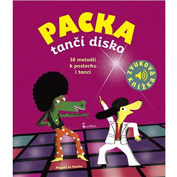 Packa tančí disko: Zvuková knížka