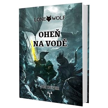 Lone Wolf Oheň na vodě: Kniha 2
