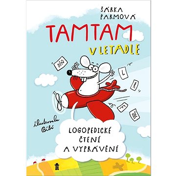 Tamtam v letadle: Logopedické čtení a vyprávění