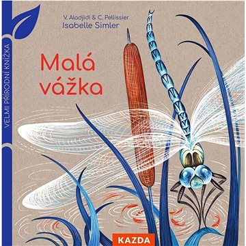 Malá vážka: Velmi přírodní knížka
