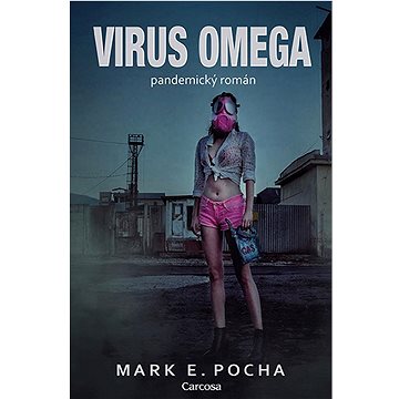 Virus Omega: pandemický román