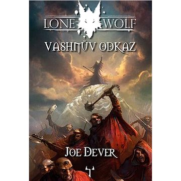 Lone Wolf Vashnův odkaz: Kniha 16