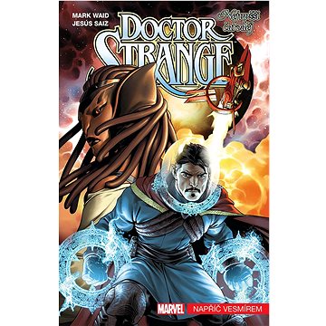 Doctor Strange Nejvyšší čaroděj: Napříč vesmírem