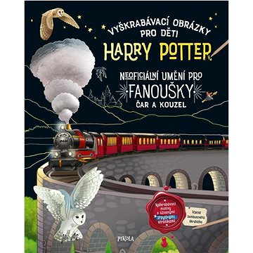 Vyškrabávací obrázky pro děti Harry Potter: Neoficiální umění pro fanoušky čár a kouzel