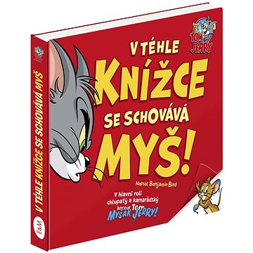 Tom & Jerry: V téhle knížce se schovává myš
