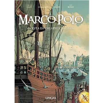 Marco Polo: 1. Cesta za chlapeckým snem