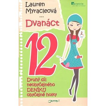 Dvanáct 12: Neobyčejný deník obyčejné holky