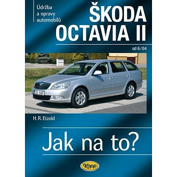 Škoda Octavia II: Údržba a opravy automobilů, od 6/04