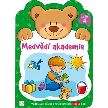 Medvědí akademie 4: Vzdělávací knížka s nálepkami pro tříleté děti