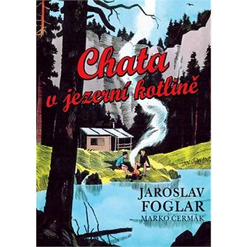 Chata v jezerní kotlině (978-80-7376-329-9)