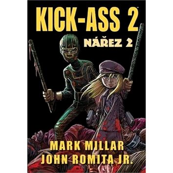 Kick-Ass 2 Nářez 2