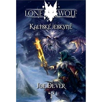 Lone Wolf Kaltské jeskyně: Kniha 3