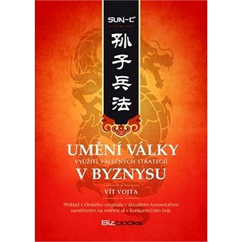 Umění války v byznysu: Využití válečných strategií v byznysu (978-80-265-0296-8)