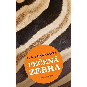 Pečená zebra (978-80-204-3856-0)