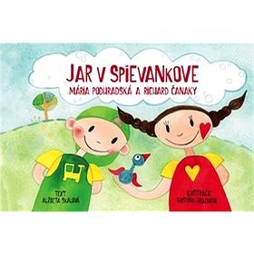 Jar v Spievankove: Mária Podhradská a Richard Čanaky