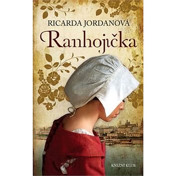 Ranhojička (978-80-242-5638-2)