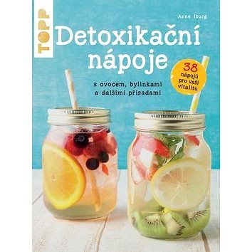 TOPP Detoxikační nápoje: s ovocem, bylinkami a dalšími přísadami